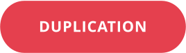 DUPLICATION